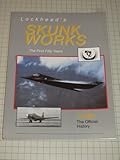 Lockheed's skunk works : the first fifty years