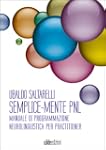 Semplice-mente PNL / Manuale di Progr...