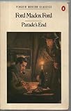 Parade's End: Some Do Not-. No More Parades. A Man Could Stand up-. the Last Post (Penguin Modern Classics)