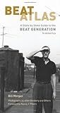 Beat atlas : a state-by-state guide to the Beat generation in America