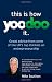 This is How Yoodoo it: Great Advice from Some of the UK's Top Thinkers on Entrepreneurship