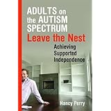 adults on the autism spectrum leave the nest achieving supported independence