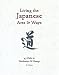 Search : Living the Japanese Arts and Ways: 45 Paths to Meditation and Beauty (Michi: Japanese Arts and Ways)