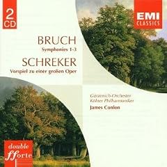 Bruch: Symphonien 1-3 / Schreker: Vorspiel zu einer gro�en Oper
