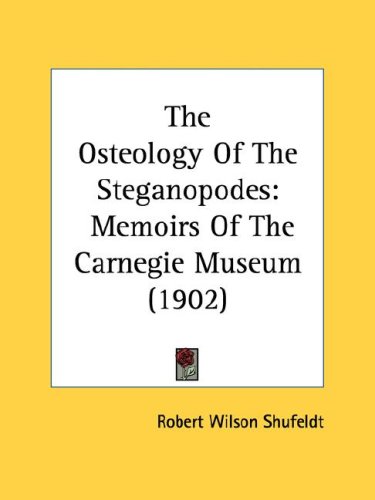 The Osteology of the Steganopodes: Memoirs of the Carnegie Museum (1902)
