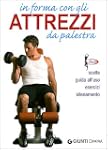 In forma con gli attrezzi da palestra