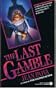 The Last Gamble
