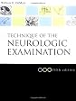 Technique of the Neurologic Examination: A Programmed Text