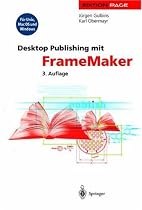 Desktop Publishing mit FrameMaker. F&uuml;r UNIX-, Mac OS und Windows (Edition Page)