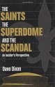 The Saints, the Superdome, and the Scandal