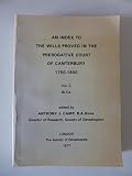 An index to the wills proved in the Prerogative Court of Canterbury, 1750-1800