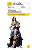 Teach Yourself Successful Step-Parenting (Teach Yourself: Parenting)