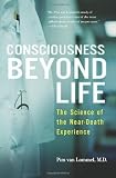 Consciousness Beyond Life: The Science of the Near-Death Experience Reprint Edition by van Lommel, Pim [2011]