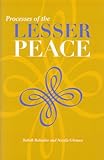 Processes of the lesser peace