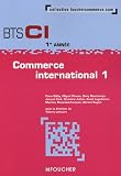 Commerce international 1; BTS CI 1e année