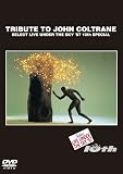 ライヴ・アンダー・ザ・スカイ 1987~トリビュート・トゥ・ジョン・コルトレーン [DVD] : ウェイン・ショーター