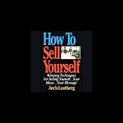 How to Sell Yourself | [Arch Lustberg]