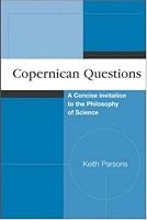 Copernican Questions: A Concise Invitation to the Philosophy of Science