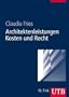 Architektenleistungen: Kosten und Recht (Uni-Taschenb�cher M)