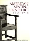 American seating furniture, 1630-1730 : an interpretive catalogue