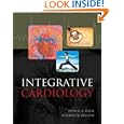 Integrative Cardiology: Complementary and Alternative Medicine for the Heart by John Vogel and Mitchell Krucoff