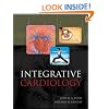 Integrative Cardiology: Complementary and Alternative Medicine for the Heart