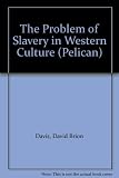 The problem of slavery in western culture