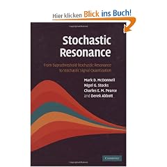 Stochastic Resonance: From Suprathreshold Stochastic Resonance to Stochastic Signal Quantization