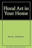 Floral art in your home