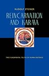 Reincarnation and Karma: Two Fundamental Truths of Existence