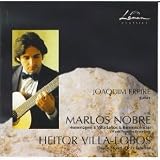 Villa-Lobos:12 Etudes (Douze Etudes) / Nobra: Homenagem a Villa-Lobos & Reminiscencias