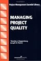 Managing Project Quality (Project Management Essential Library)