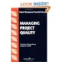 Managing Project Quality (Project Management Essential Library)