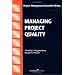 Managing Project Quality (Project Management Essential Library)