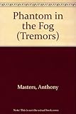 Phantoms in the fog