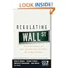 Regulating Wall Street: The Dodd-Frank Act and the New Architecture of Global Finance (Wiley Finance)
