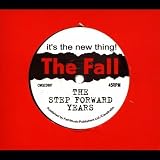 It's the New Thing! The Step Forward Years