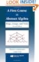 A First Course in Abstract Algebra: Rings, Groups and Fields, Second Edition