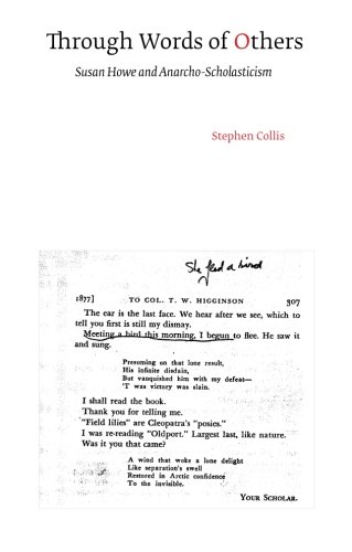 Through Words of Others: Susan Howe and Anarcho-Scholasticism (E L S Monograph Series)