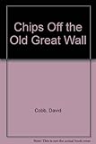 Chips off the old great wall