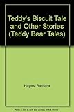 Teddy's biscuit tale and other stories