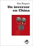 Un Inversor En China (Economía y Negocios)