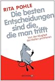 Produkt-Bild: Die besten Entscheidungen sind die, die man trifft: Von der Klugheit der Ratten profitieren