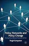 Policy networks and policy change : putting policy network theory to the test