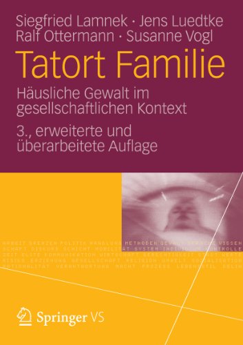 Tatort Familie: Häusliche Gewalt im gesellschaftlichen Kontext (German Edition)