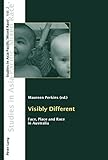 Visibly different : face, place and race in Australia