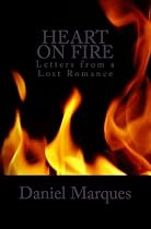 Click to Download Free Kindle Book -> Heart on Fire: Letters from a Lost Romance