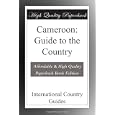 Cameroon: Guide to the Country by International Country Guides