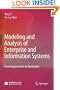 Modeling and Analysis of Enterprise and Information Systems: From Requirements to Realization
