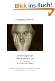 Erinnerungen an Franz Kisseneppner und andere sinnvolle Gedanken